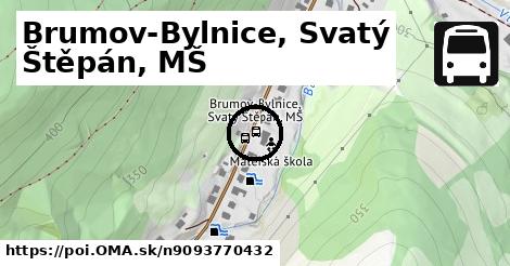 Brumov-Bylnice, Svatý Štěpán, MŠ