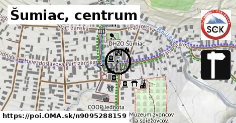 Šumiac, centrum