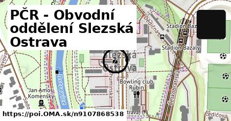 PČR - Obvodní oddělení Slezská Ostrava