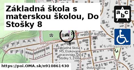 Základná škola s materskou školou, Do Stošky 8