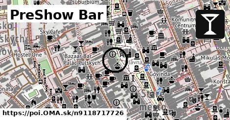 PreShow Bar
