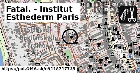 Fatal. - Institut Esthederm Paris