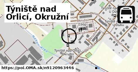 Týniště nad Orlicí, Okružní