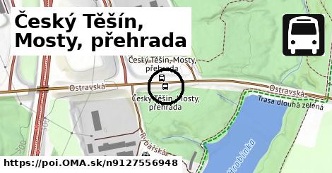 Český Těšín, Mosty, přehrada