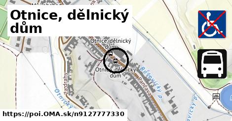 Otnice, dělnický dům