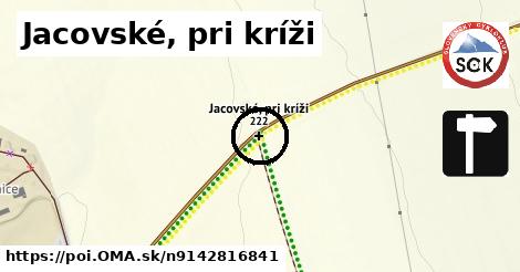 Jacovské, pri kríži