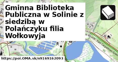 Gminna Biblioteka Publiczna w Solinie z siedzibą w Polańczyku filia Wołkowyja