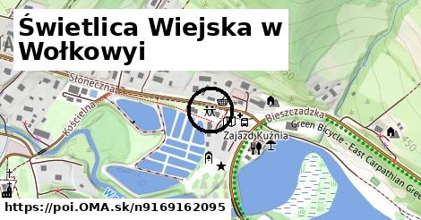 Świetlica Wiejska w Wołkowyi