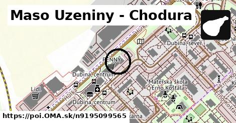 Maso Uzeniny - Chodura