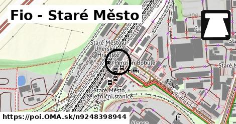 Fio - Staré Město