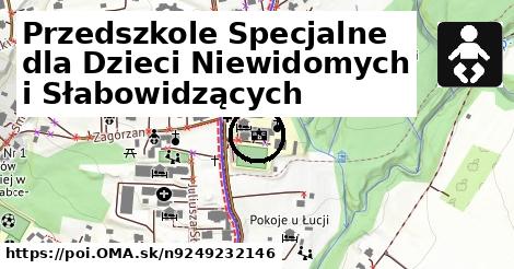 Przedszkole Specjalne dla Dzieci Niewidomych i Słabowidzących