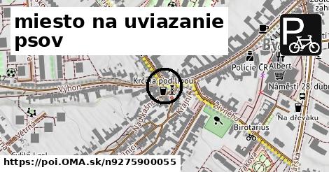 miesto na uviazanie psov