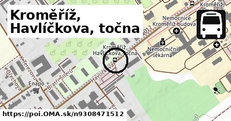 Kroměříž, Havlíčkova, točna