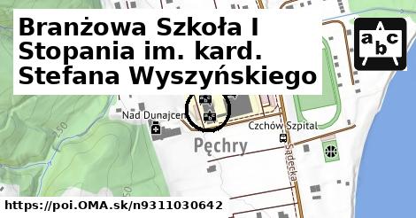 Branżowa Szkoła I Stopania im. kard. Stefana Wyszyńskiego