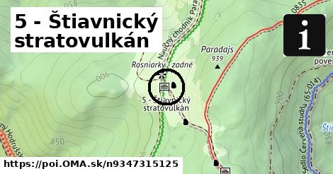 5 - Štiavnický stratovulkán