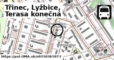 Třinec, Lyžbice, Terasa konečná