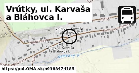 Vrútky, ul. Karvaša a Bláhovca I.