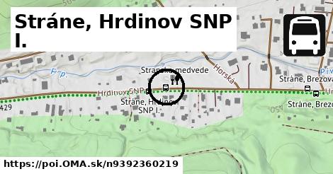 Stráne, Hrdinov SNP I.