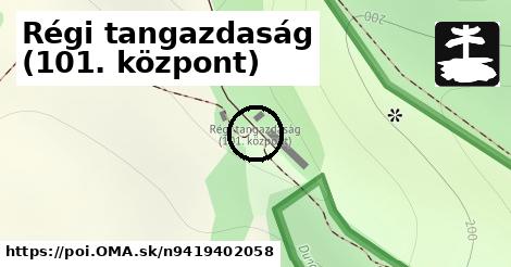 Régi tangazdaság (101. központ)