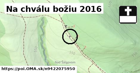 Na chválu božiu 2016