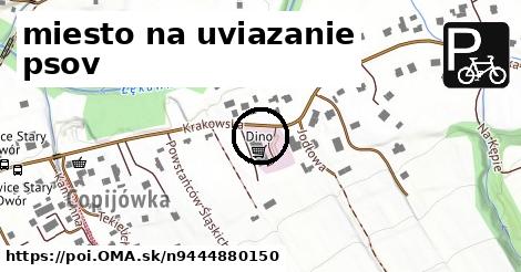 miesto na uviazanie psov