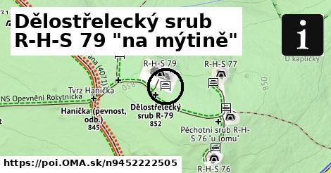 Dělostřelecký srub R-H-S 79 "na mýtině"