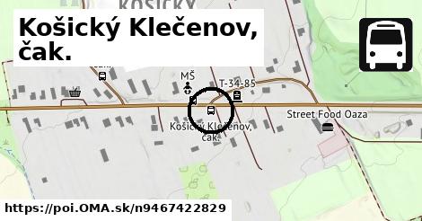 Košický Klečenov, čak.