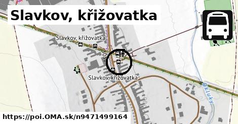 Slavkov, křižovatka