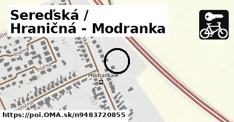 Sereďská / Hraničná - Modranka