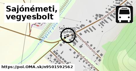 Sajónémeti, vegyesbolt