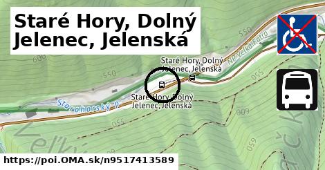 Staré Hory, Dolný Jelenec, Jelenská