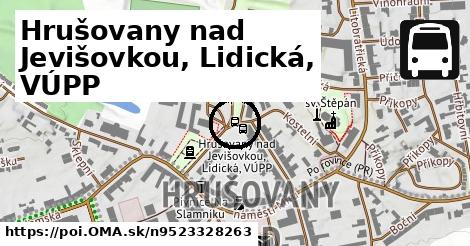 Hrušovany nad Jevišovkou, Lidická, VÚPP