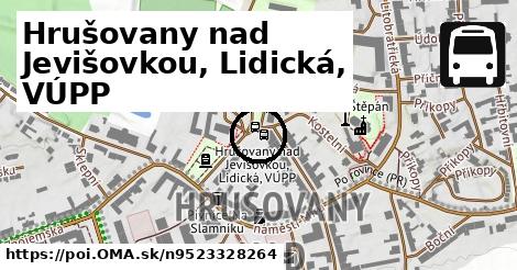 Hrušovany nad Jevišovkou, Lidická, VÚPP