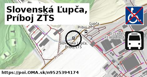 Slovenská Ľupča, Príboj ZŤS
