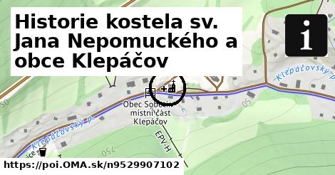 Historie kostela sv. Jana Nepomuckého a obce Klepáčov