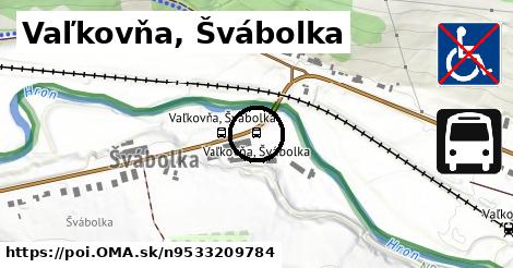 Vaľkovňa, Švábolka