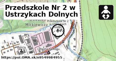 Przedszkole Nr 2 w Ustrzykach Dolnych