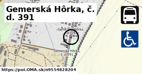 Gemerská Hôrka, č. d. 391