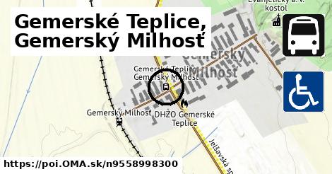 Gemerské Teplice, Gemerský Milhosť