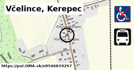 Včelince, Kerepec