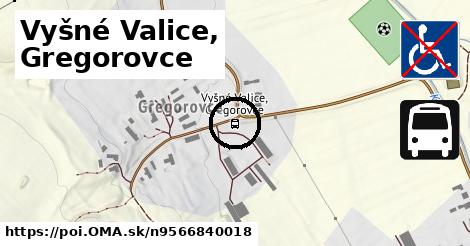 Vyšné Valice, Gregorovce