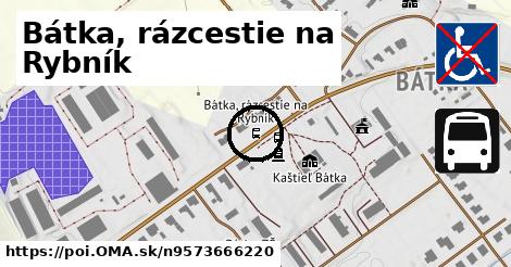 Bátka, rázcestie na Rybník