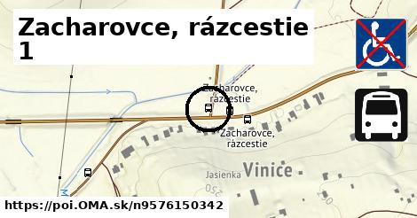 Zacharovce, rázcestie 1