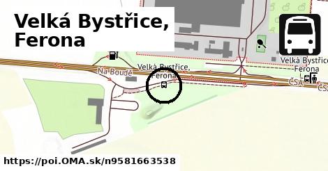 Velká Bystřice, Ferona