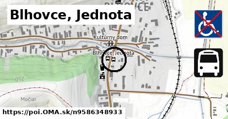 Blhovce, Jednota