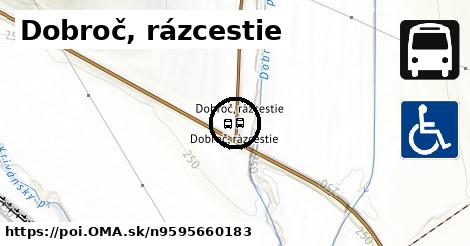 Dobroč, rázcestie