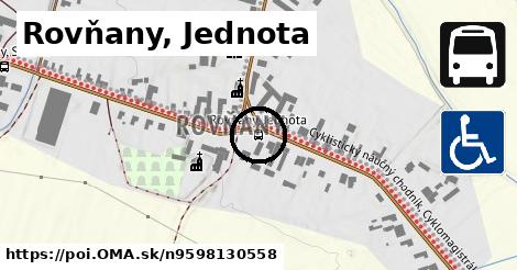 Rovňany, Jednota