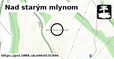 Nad starým mlynom