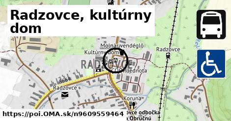 Radzovce, kultúrny dom