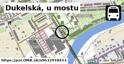 Dukelská, u mostu